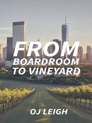 cover image of From Boardroom to Vineyard